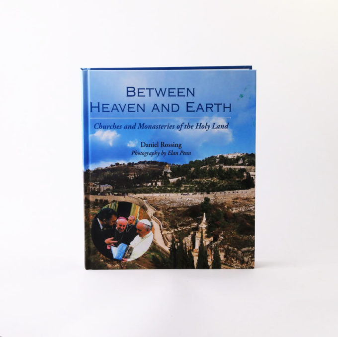 Holy Land book “Between Heaven and Earth” by Daniel Rossing